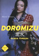 Doromizu. Acqua torbida