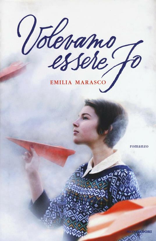 Volevamo essere Jo - Emilia Marasco - copertina