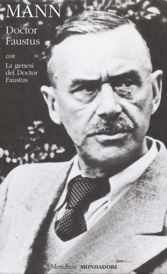 Doctor Faustus con La genesi del Doctor Faustus - Thomas Mann - copertina