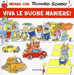 Viva le buone maniere! Ediz. illustrata