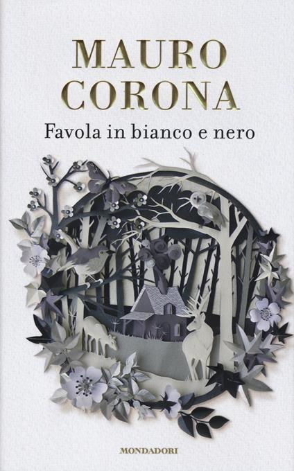 Favola in bianco e nero - Mauro Corona - copertina