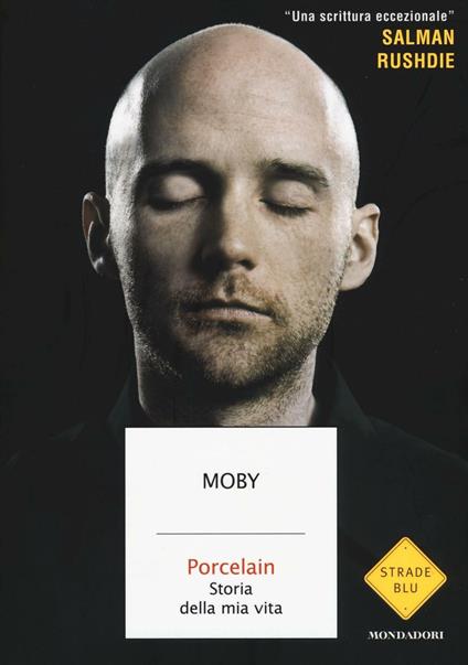 Porcelain. Storia della mia vita - Moby - copertina