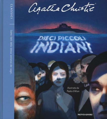 Dieci piccoli indiani - Agatha Christie - Libro - Mondadori - Classici  illustrati | IBS