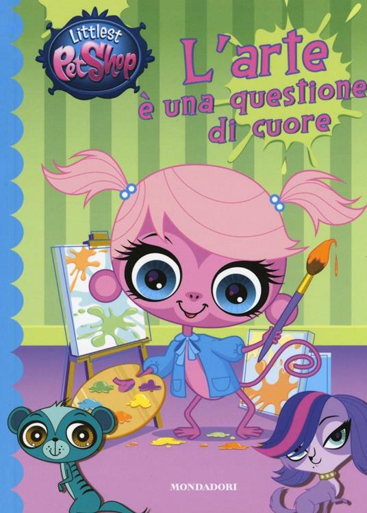 L' arte è una questione di cuore. Littlest Pet Shop. Ediz. illustrata - Ellie O'Ryan - copertina