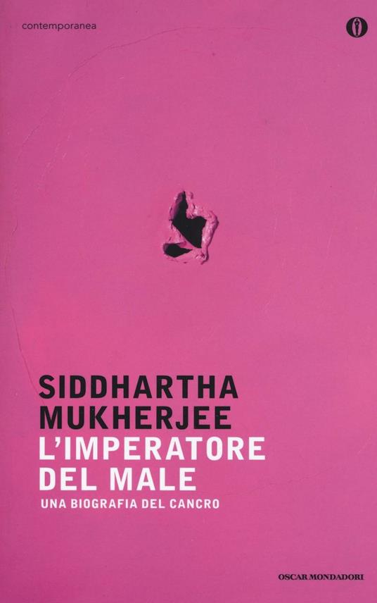 L' imperatore del male. Una biografia del cancro - Siddhartha Mukherjee - copertina