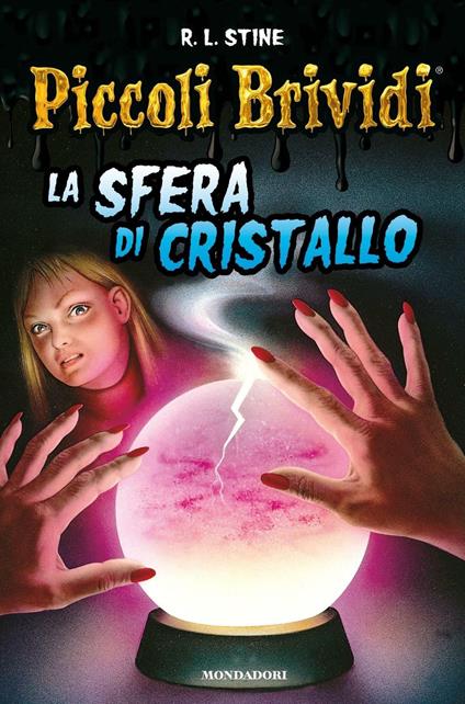 La sfera di cristallo. Piccoli brividi - Robert L. Stine - copertina