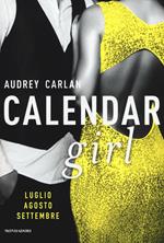 Calendar girl. Luglio, agosto, settembre