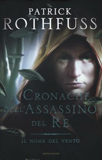 Il nome del vento di Patrick Rothfuss, personale recensione