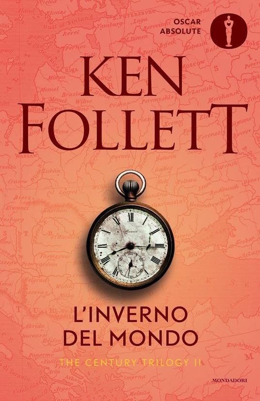 L' inverno del mondo. The Century Trilogy. Vol. 2 - Ken Follett - copertina