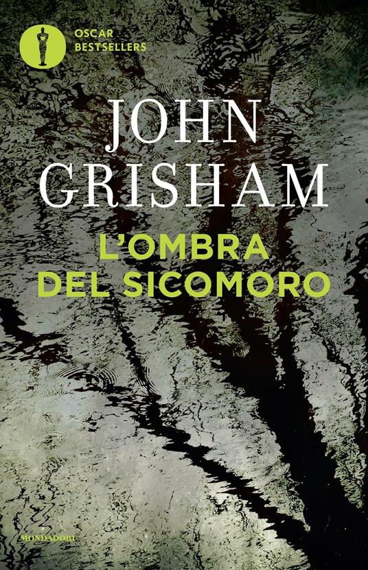 L' ombra del sicomoro - John Grisham - Libro - Mondadori - Oscar  bestsellers