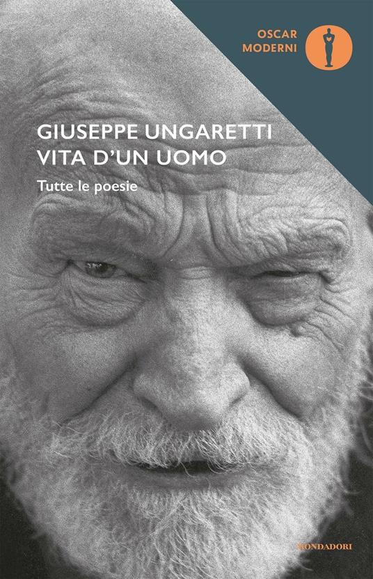 Vita d'un uomo - Giuseppe Ungaretti - Libro - Mondadori - Oscar moderni |  IBS