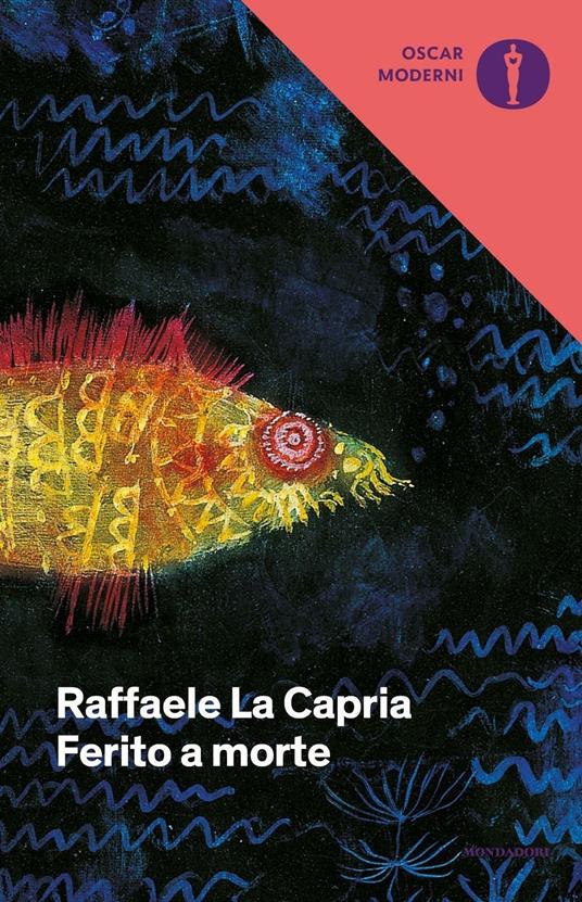 Ferito a morte - Raffaele La Capria - copertina