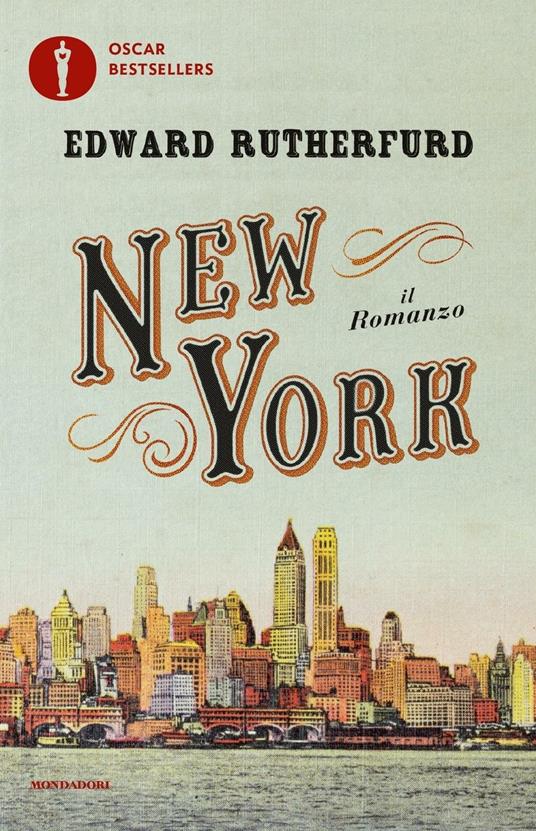 New York - Edward Rutherfurd - Libro - Mondadori - Oscar bestsellers | IBS