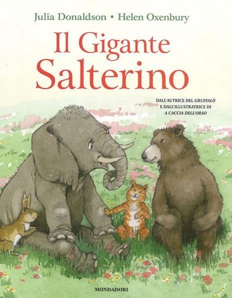 Il gigante salterino. Ediz. a colori - Julia Donaldson,Helen Oxenbury - copertina