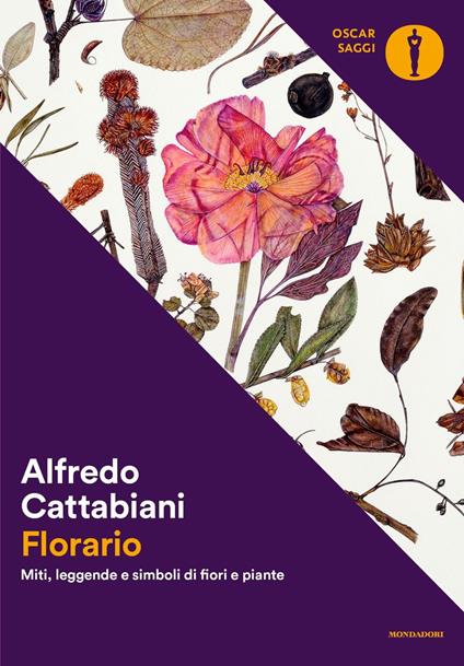 Florario. Miti, leggende e simboli di fiori e piante - Alfredo Cattabiani - copertina