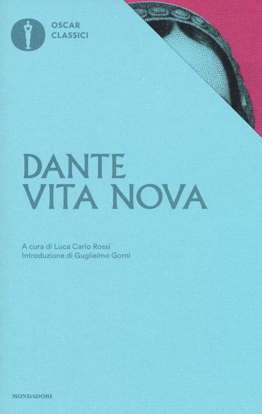 Vita nova Dante Alighieri Libro Mondadori Oscar classici IBS