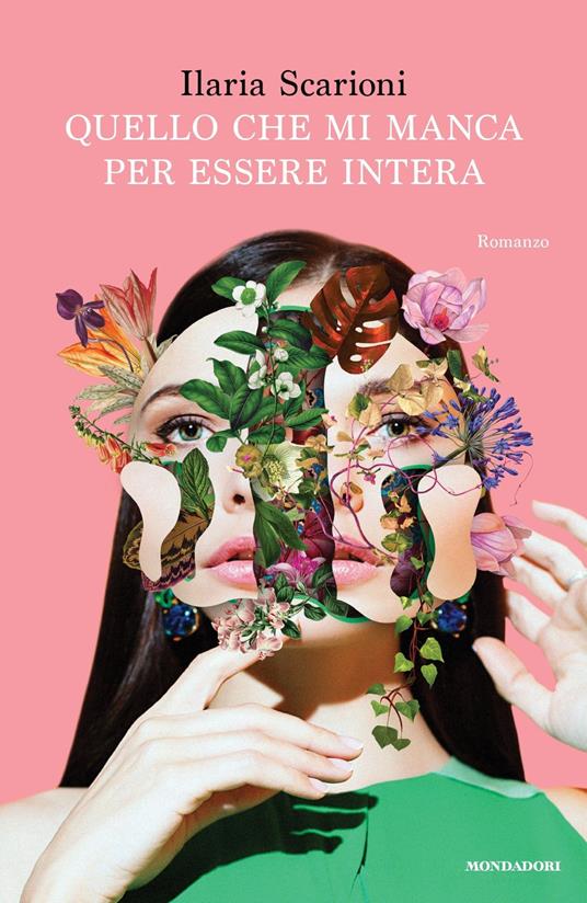 Quello che mi manca per essere intera - Ilaria Scarioni - copertina