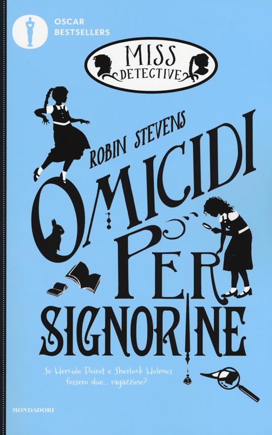 Omicidi per signorine. Miss Detective. Vol. 1 - Robin Stevens - copertina