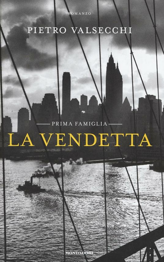 La vendetta. Prima famiglia - Pietro Valsecchi - copertina