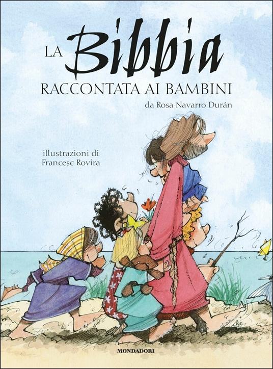 La Bibbia raccontata ai bambini - Rosa Navarro Durán - 3