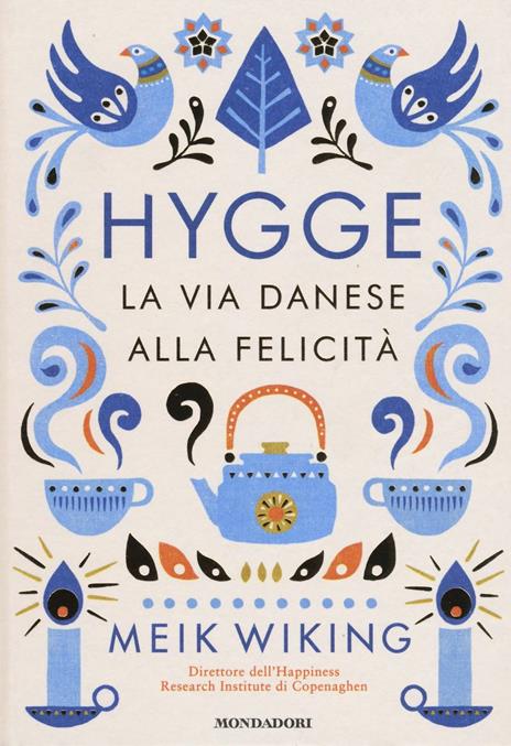 Hygge. La via danese alla felicità - Meik Wiking - copertina