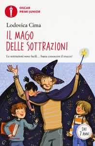 Libro Il mago delle sottrazioni Lodovica Cima