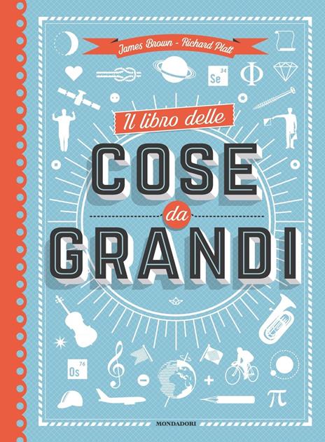 Il libro delle cose da grandi. Ediz. a colori - James Brown,Richard Platt - copertina