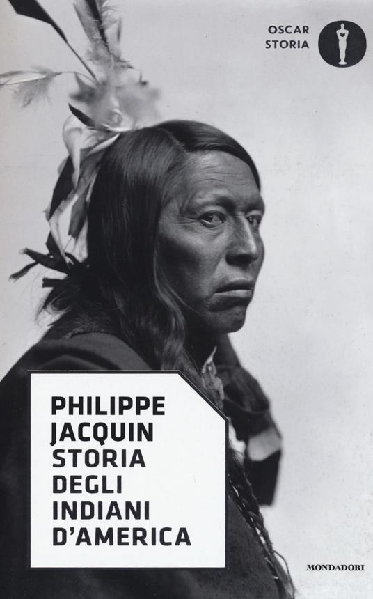 Storia degli indiani d'America - Philippe Jacquin - copertina
