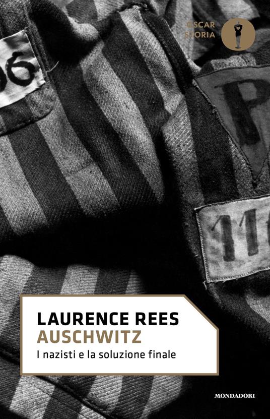 Auschwitz. I nazisti e la soluzione finale - Laurence Rees - copertina
