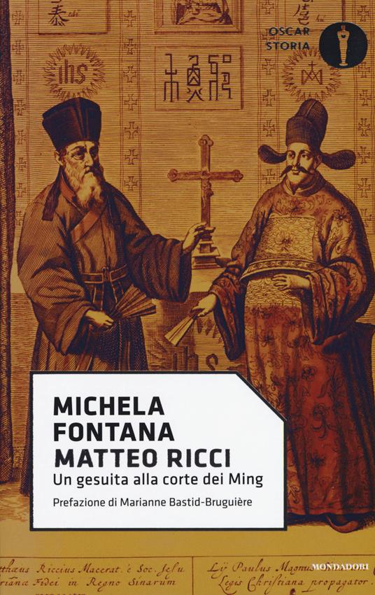 Matteo Ricci. Un gesuita alla corte dei Ming - Michela Fontana - copertina