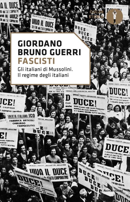 Fascisti. Gli italiani di Mussolini. Il regime degli italiani - Giordano Bruno Guerri - copertina