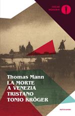 La morte a Venezia-Tristano-Tonio Kröger