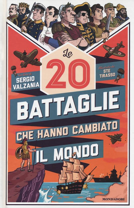 Le 20 battaglie che hanno cambiato il mondo - Sergio Valzania - copertina