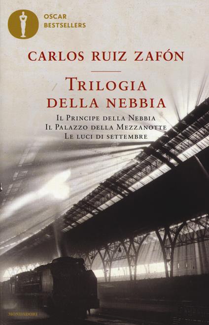 Trilogia della nebbia: Il principe della nebbia-Il palazzo della mezzanotte-Le luci di settembre - Carlos Ruiz Zafón - copertina