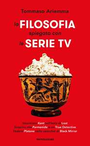 Image of La filosofia spiegata con le serie TV