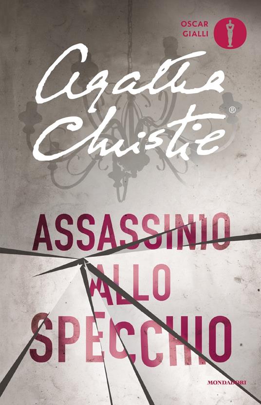 Assassinio allo specchio - Agatha Christie - Libro - Mondadori - Oscar  gialli | IBS