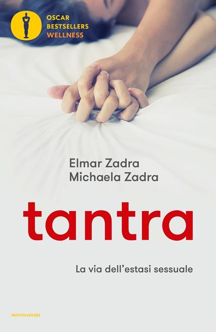 Tantra. La via dell'estasi sessuale - Elmar Zadra,Michaela Zadra - copertina