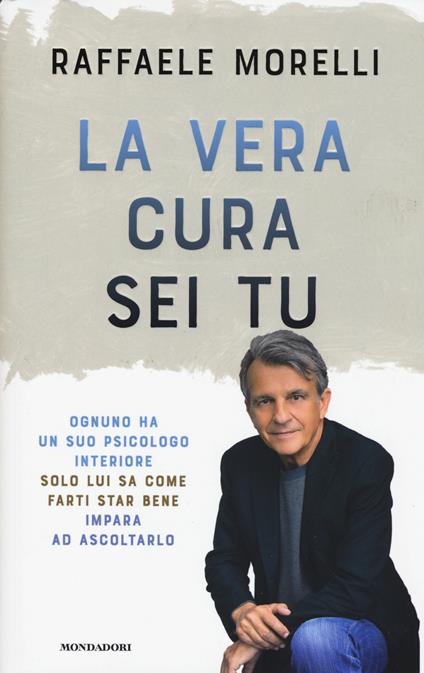 La vera cura sei tu - Raffaele Morelli - copertina