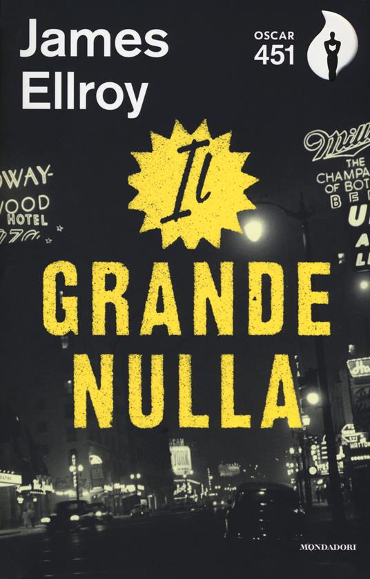 Il grande nulla. Con Segnalibro - James Ellroy - copertina