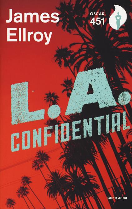 L. A. Confidential. Con Segnalibro - James Ellroy - copertina