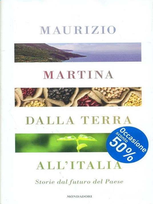 Dalla terra all'Italia. Storie dal futuro del Paese - Maurizio Martina - copertina