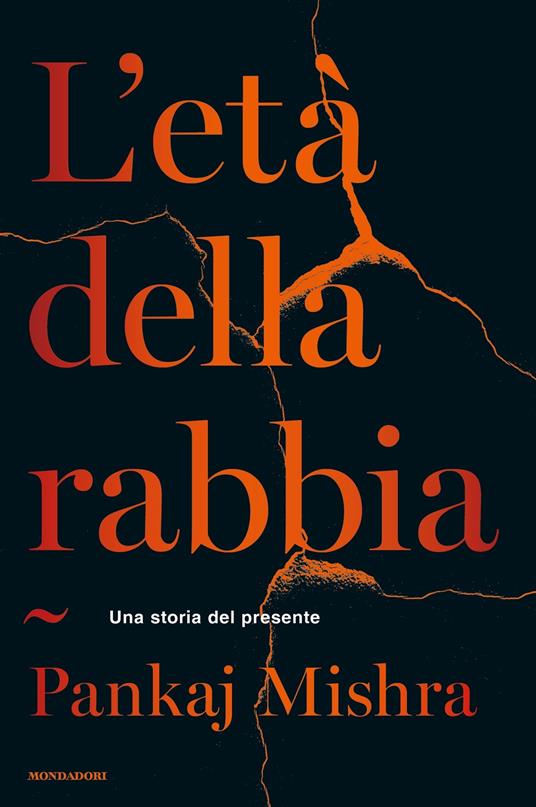 L' età della rabbia. Una storia del presente - Pankaj Mishra - copertina