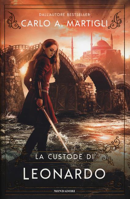 La custode di Leonardo - Carlo A. Martigli - copertina