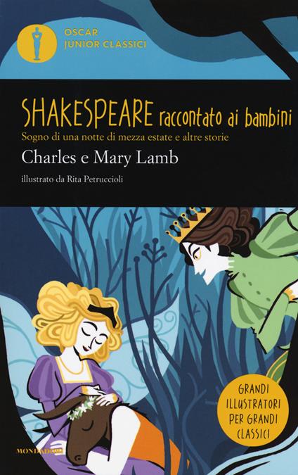 Sogno di una notte di mezza estate e altre storie. Shakespeare raccontato ai bambini - Charles Lamb,Mary Ann Lamb - copertina