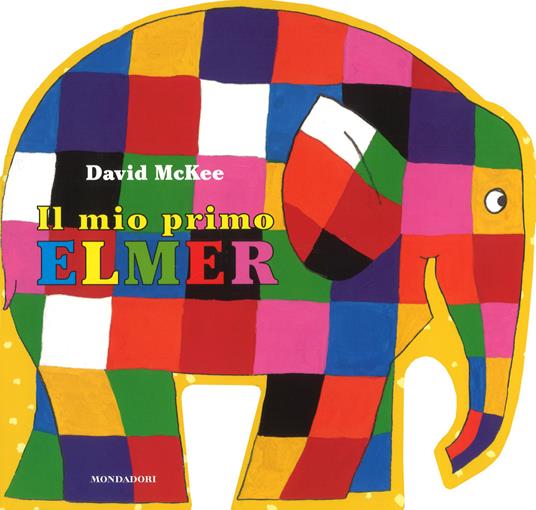 Elmer, l'elefante variopinto di David McKee by Libri E Storie Per Bambini