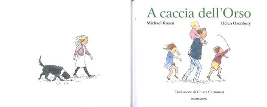 A caccia dell'Orso. Ediz. a colori - Michael Rosen - Helen Oxenbury - -  Libro - Mondadori - Oscar mini