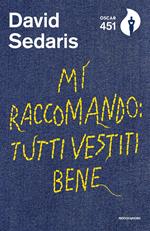 Mi raccomando: tutti vestiti bene