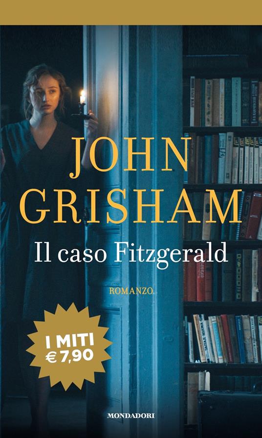 Il caso Fitzgerald - John Grisham - Libro - Mondadori - I miti