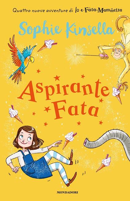 Aspirante fata. Io e Fata Mammetta. Vol. 2 - Sophie Kinsella - copertina