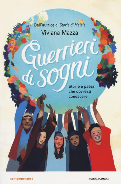 Guerrieri di sogni. Storie e paesi che dovresti conoscere - Viviana Mazza - copertina